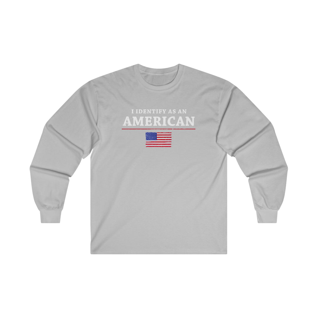 I Identify As An American Long Sleeve Tee