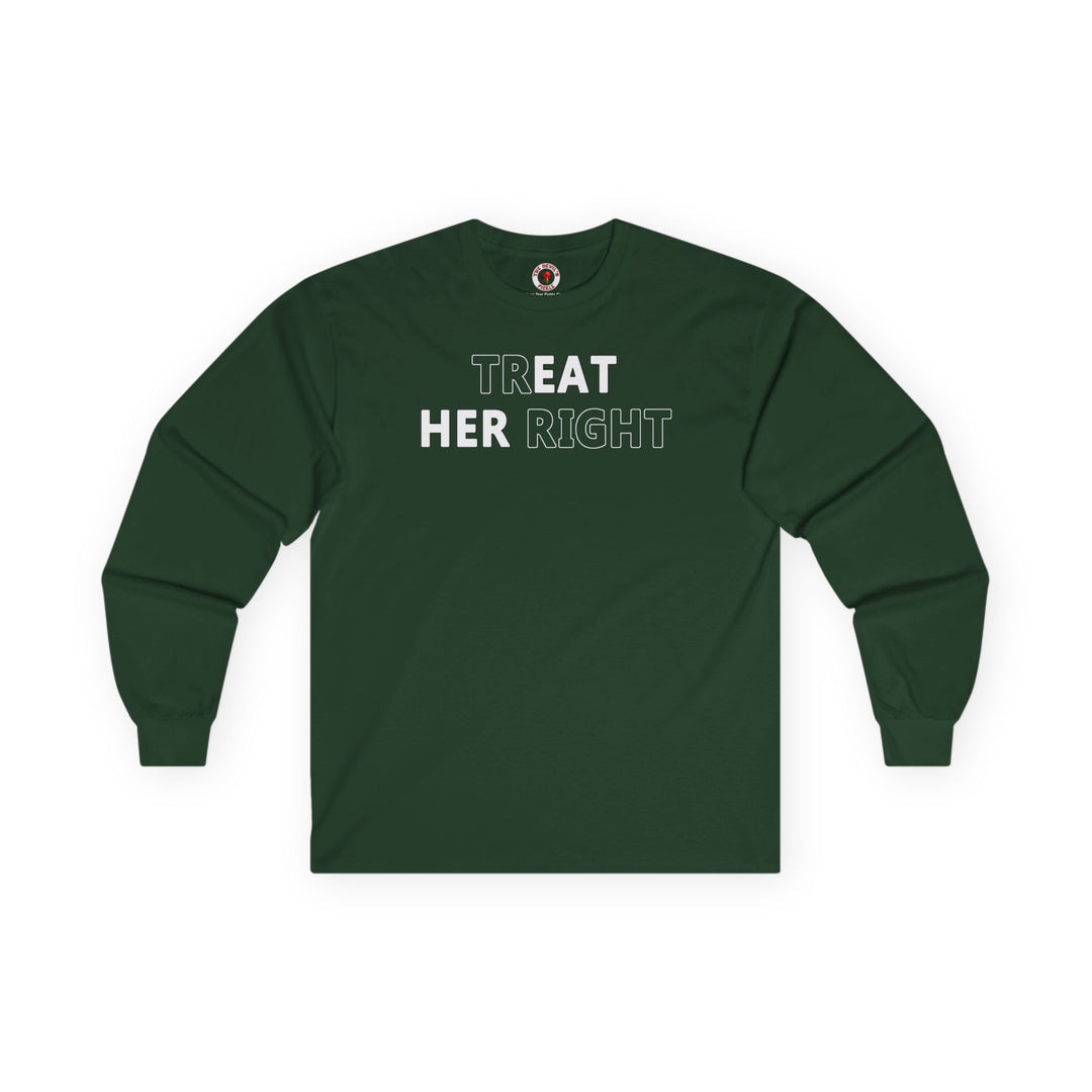 Treat Her Right Long Sleeve Tee