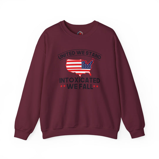 United We Stand Intoxicated We Fall Crewneck Sweatshirt