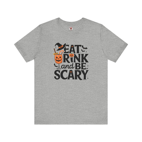 Eat Drink and Be Scary T-Shirt