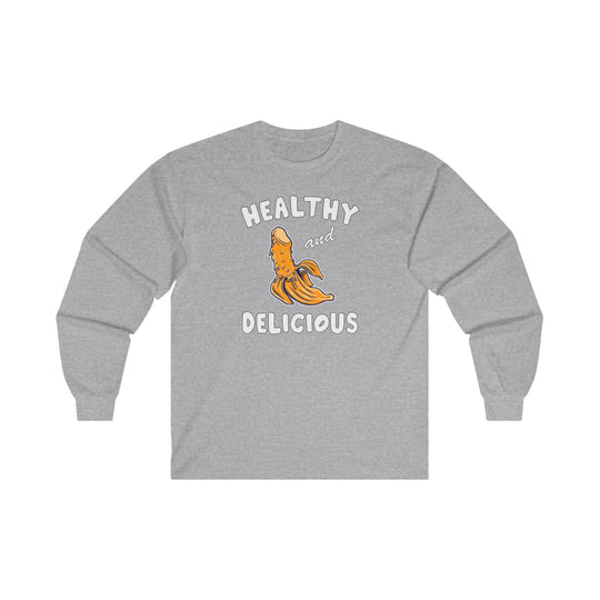 Healthy and Delicious Long Sleeve Tee