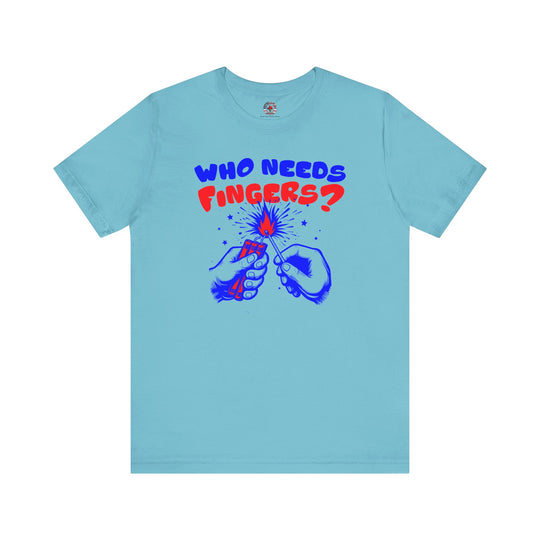 Who Needs Fingers T-Shirt