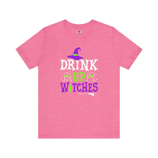 Drink Up Witches T-Shirt