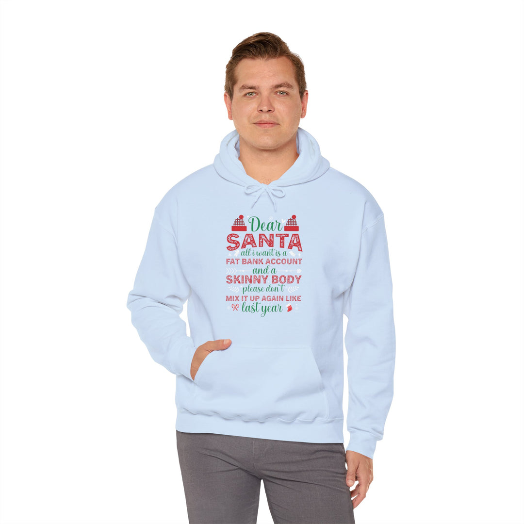 Dear Santa All I Want Is a Fat Bank Account Hooded Sweatshirt