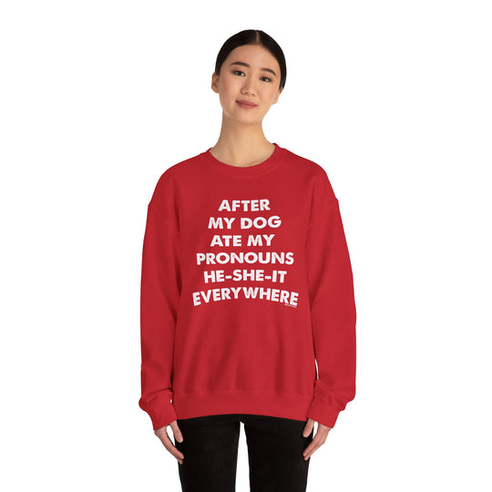 After My Dog Ate My Pronouns Crewneck Sweatshirt