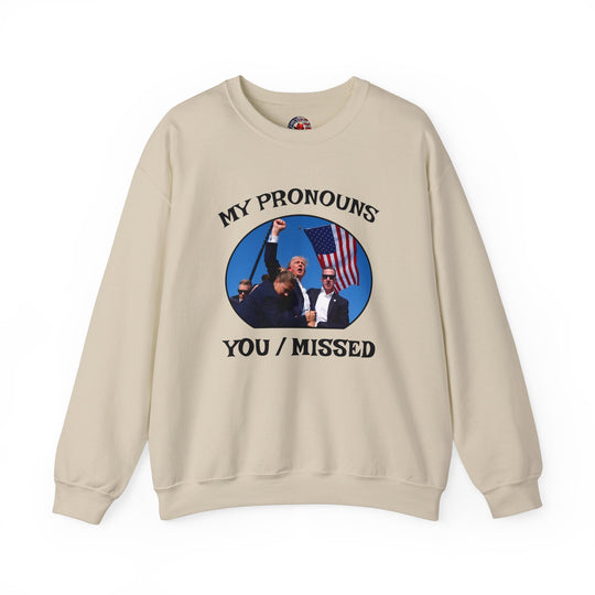 My Pronouns You/Missed Crewneck Sweatshirt