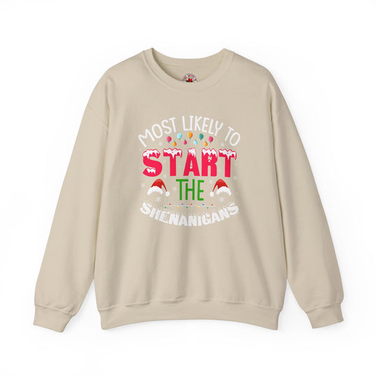 Most Likely To Start The Shenanigans Crewneck Sweatshirt