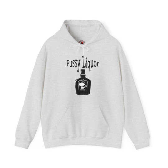 Pussy Liquor Hooded Sweatshirt