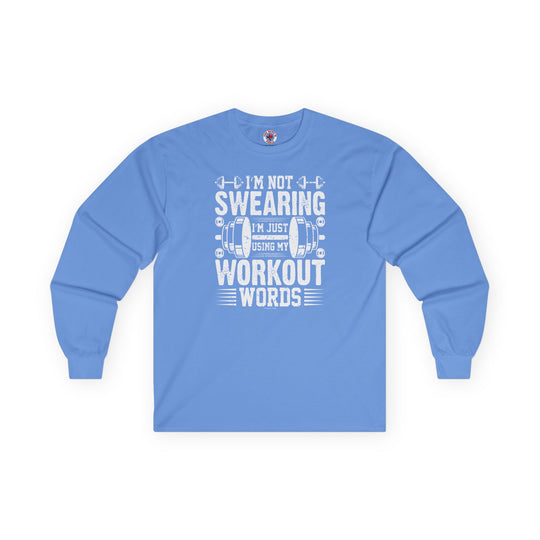 I'm Not Swearing Long Sleeve Tee