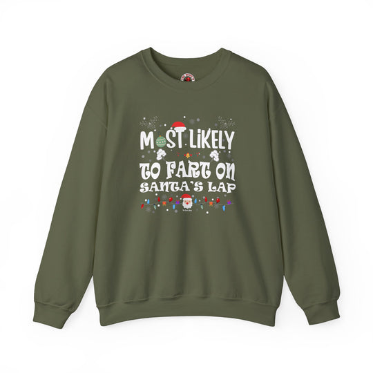 Most Likely To Fart On Santa's Lap Crewneck Sweatshirt