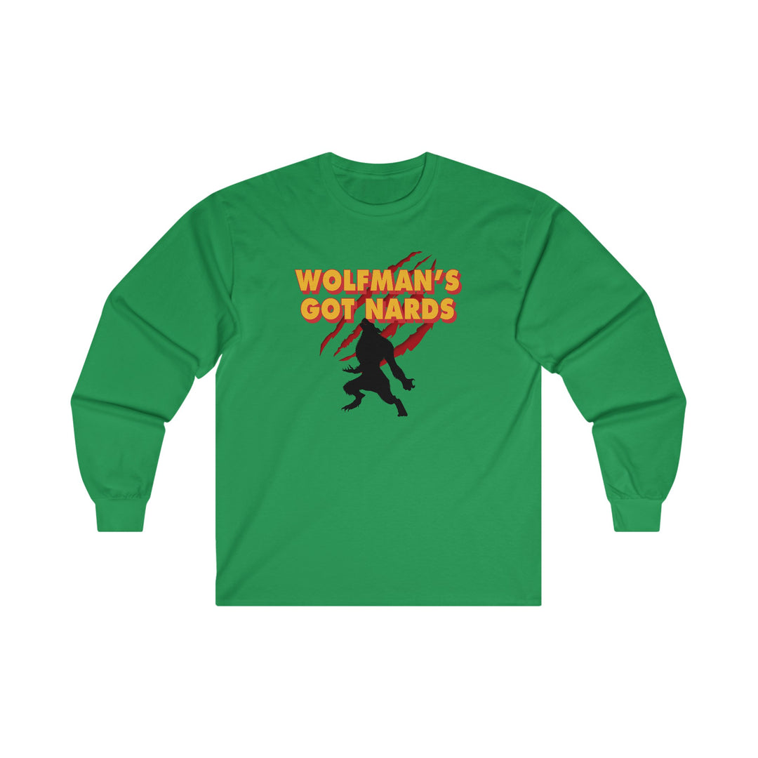 Wolfman's Got Nards Long Sleeve Tee