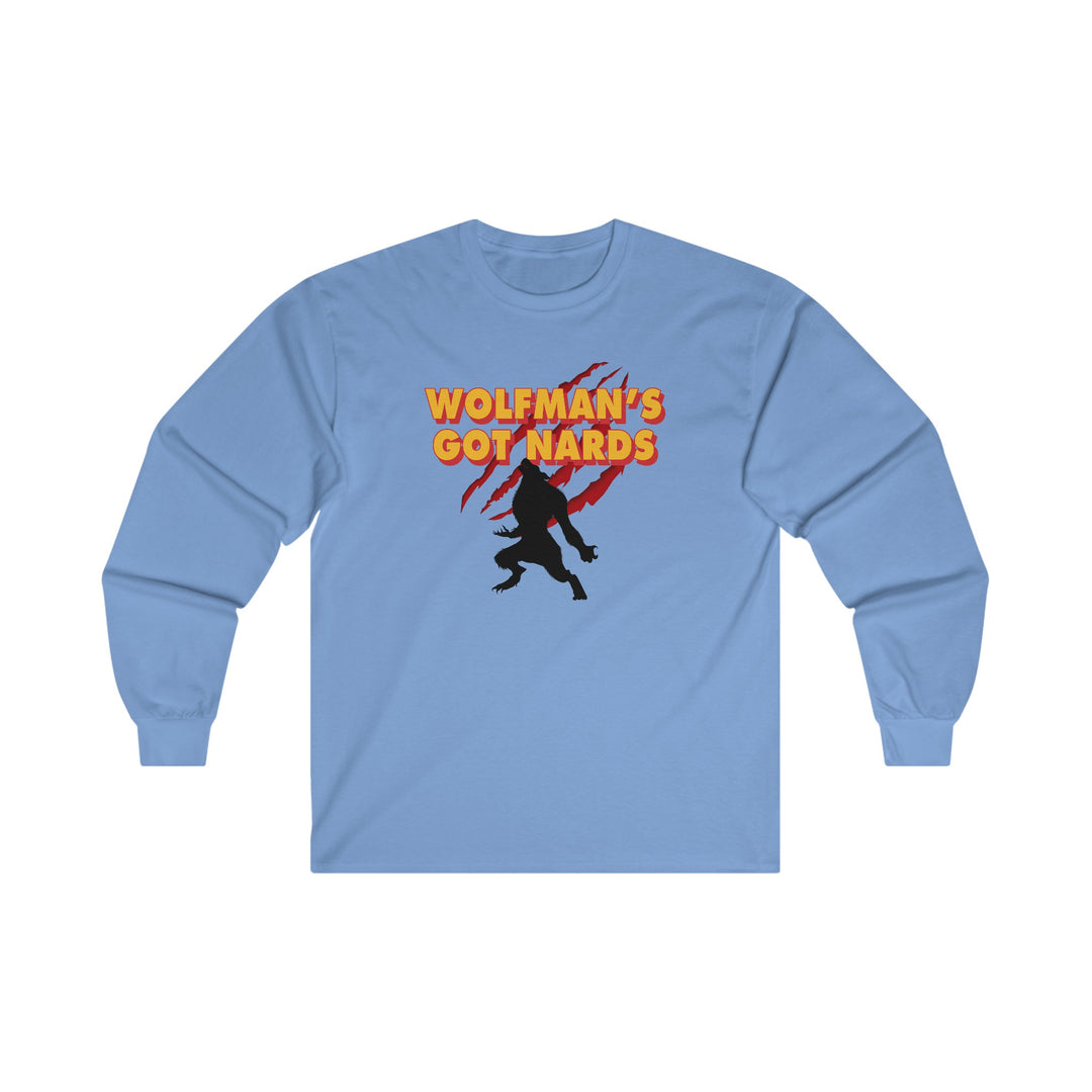 Wolfman's Got Nards Long Sleeve Tee