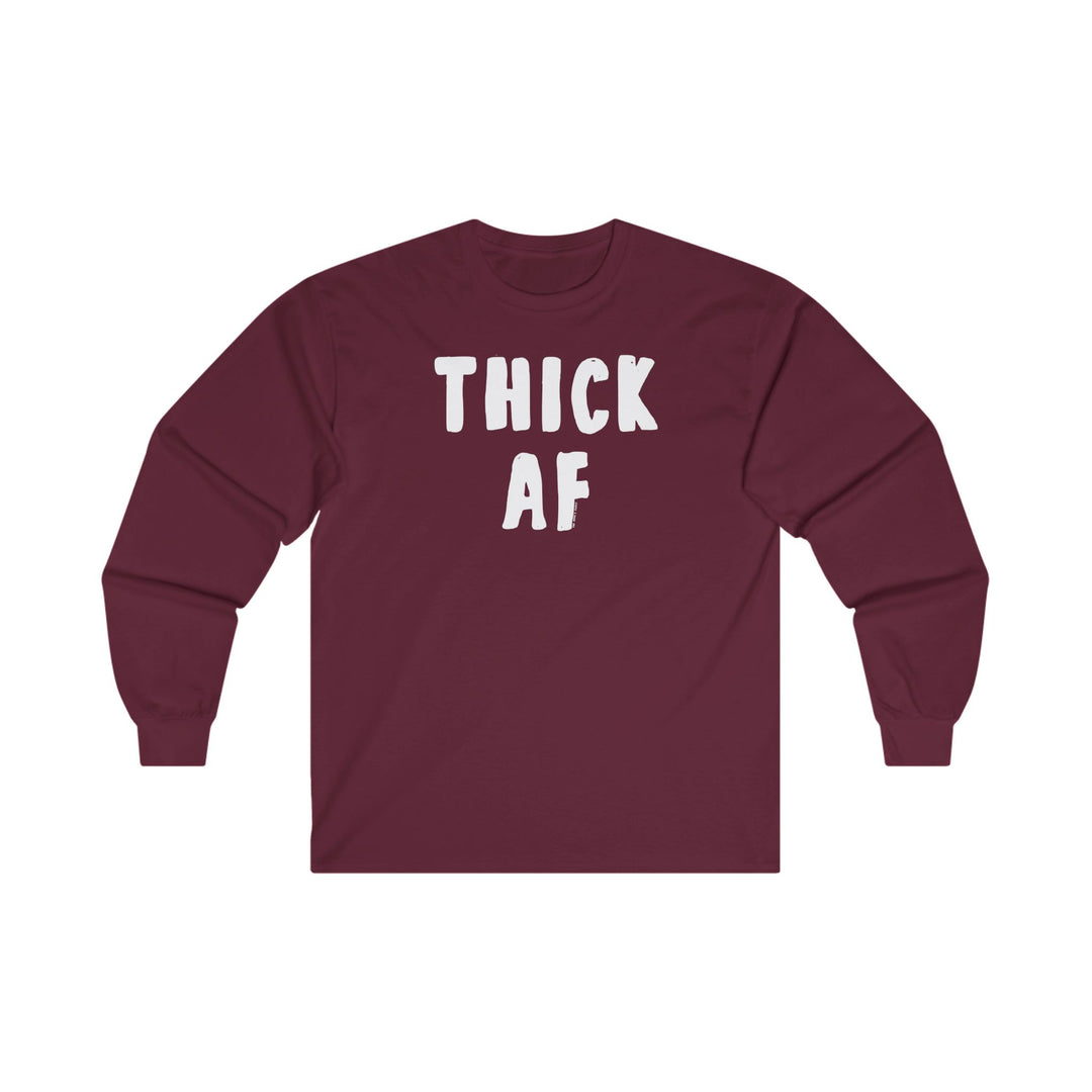 Thick AF Long Sleeve Tee