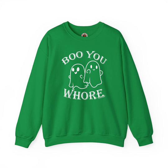 Boo You Whore Crewneck Sweatshirt