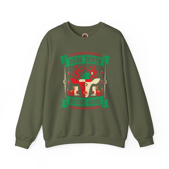 Dear Santa Define Good Crewneck Sweatshirt