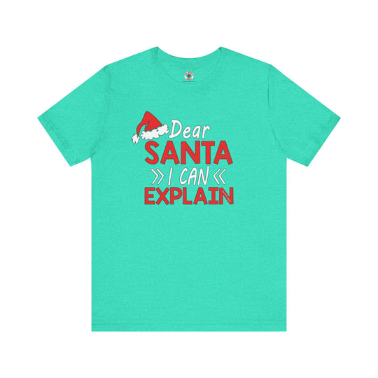 Dear Santa I Can Explain T-Shirt