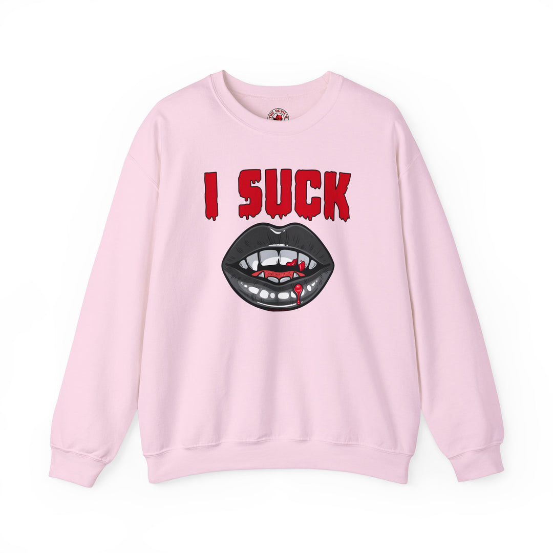 I Suck Crewneck Sweatshirt