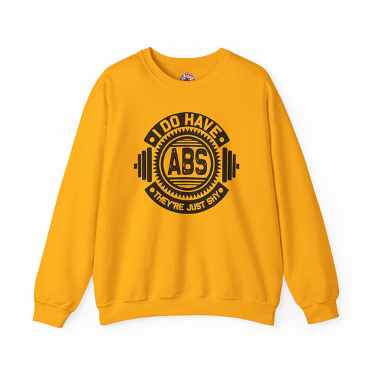 I Do Have Abs Crewneck Sweatshirt