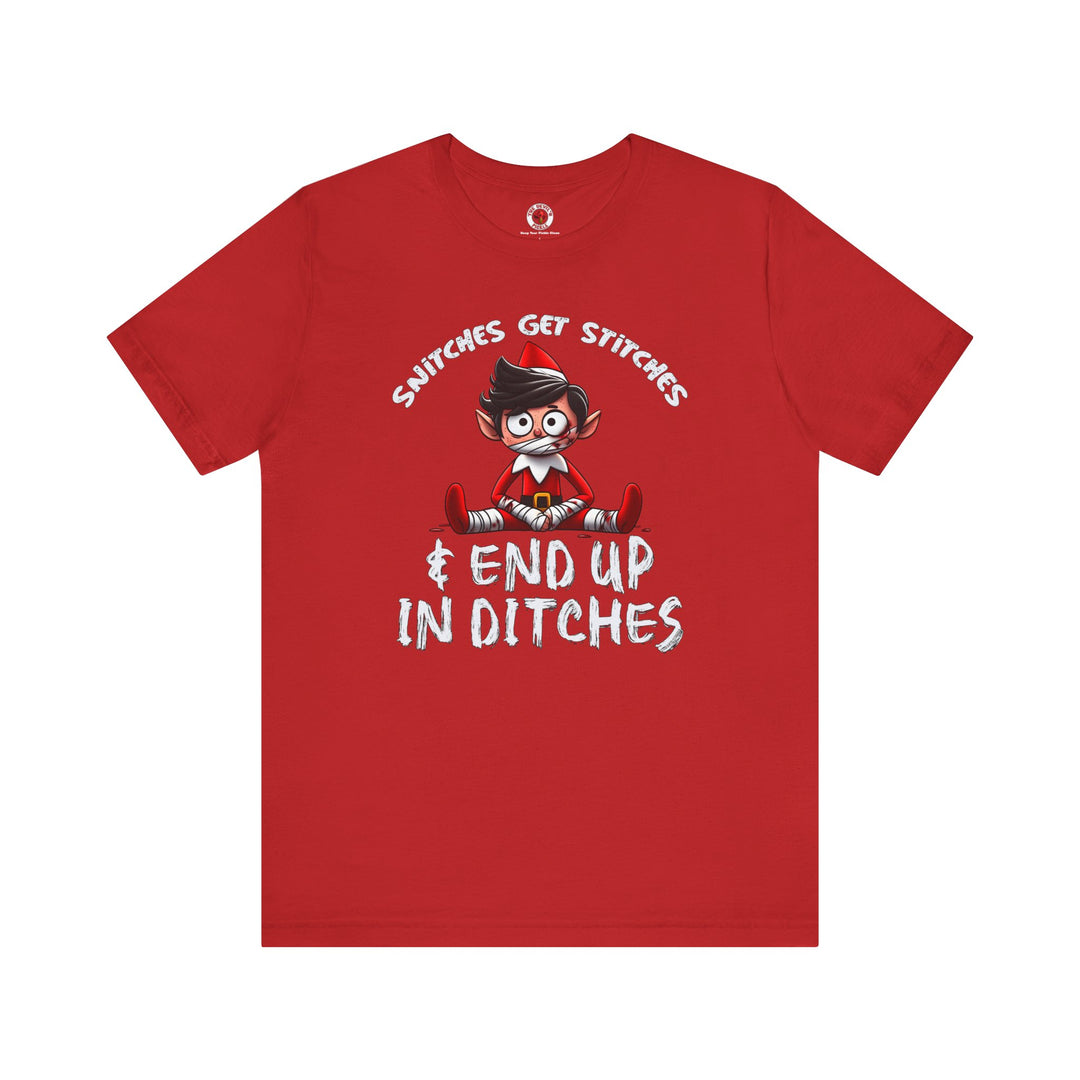 Snitches Get Stitches T-Shirt