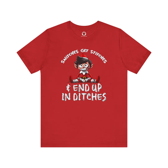 Snitches Get Stitches T-Shirt