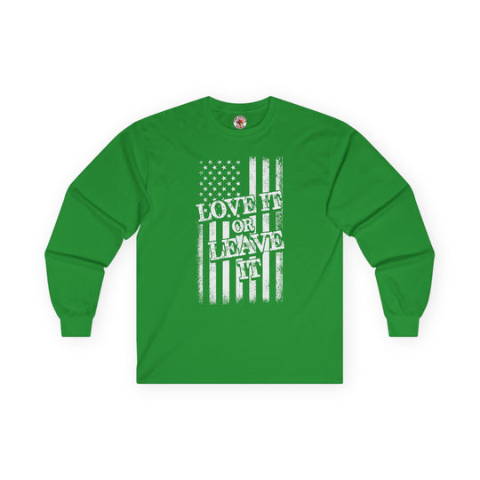 Love It Or Leave It Long Sleeve Tee
