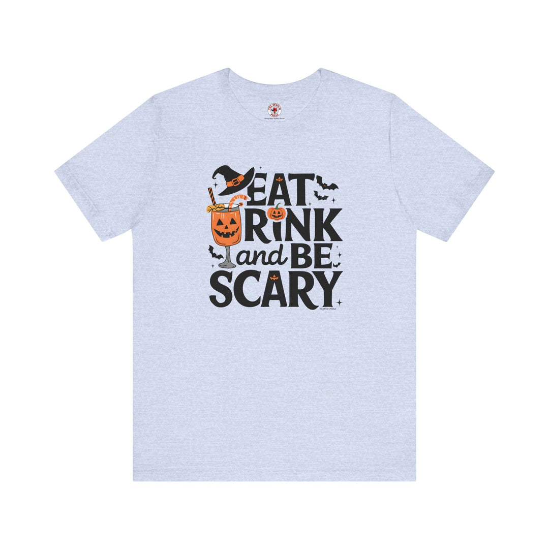 Eat Drink and Be Scary T-Shirt