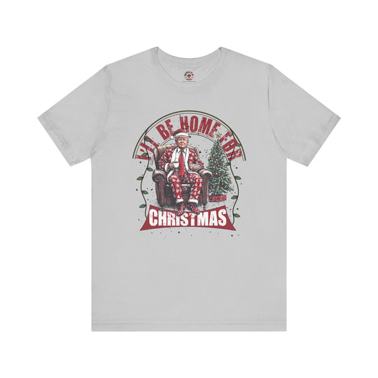 I'll Be Home For Christmas T-Shirt