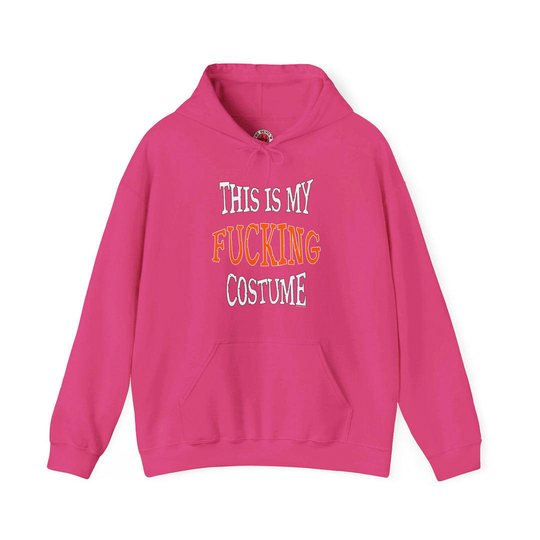 This Is My Fucking Costume Hooded Sweatshirt