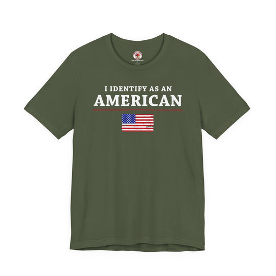 I Identify As An American T-Shirt