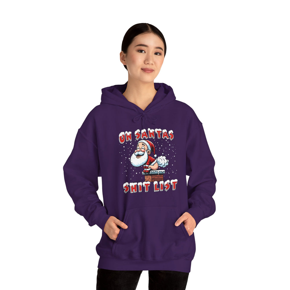 On Santa's Shit List Hooded Sweatshirt