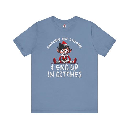 Snitches Get Stitches T-Shirt