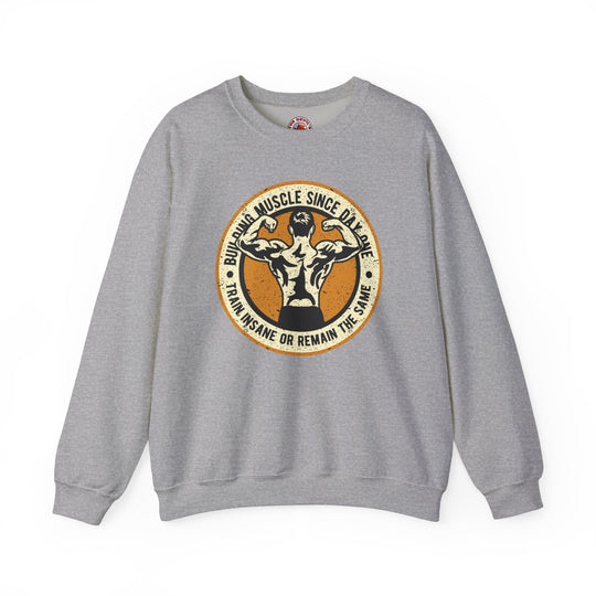 Building Muscle Since Day One Crewneck Sweatshirt