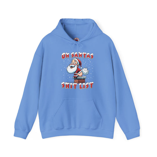 On Santa's Shit List Hooded Sweatshirt