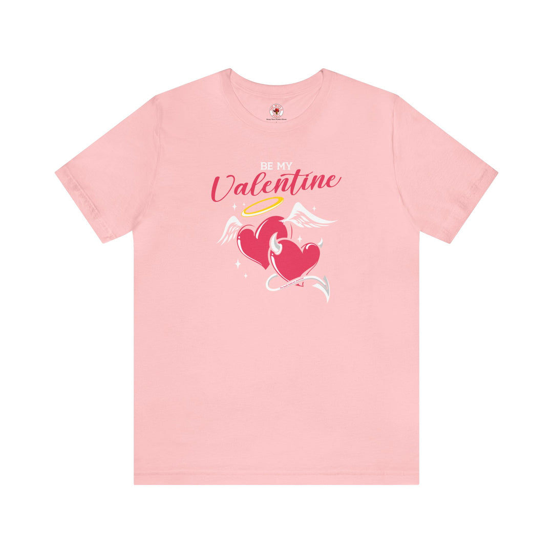 Be My Valentine T-Shirt