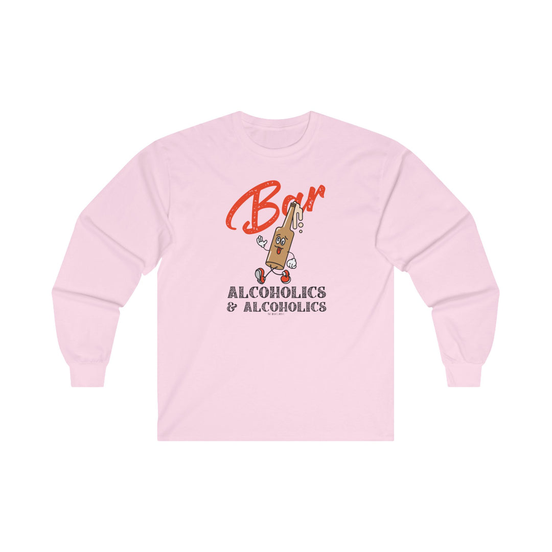 Bar Alcoholics & Alcoholics Long Sleeve Tee