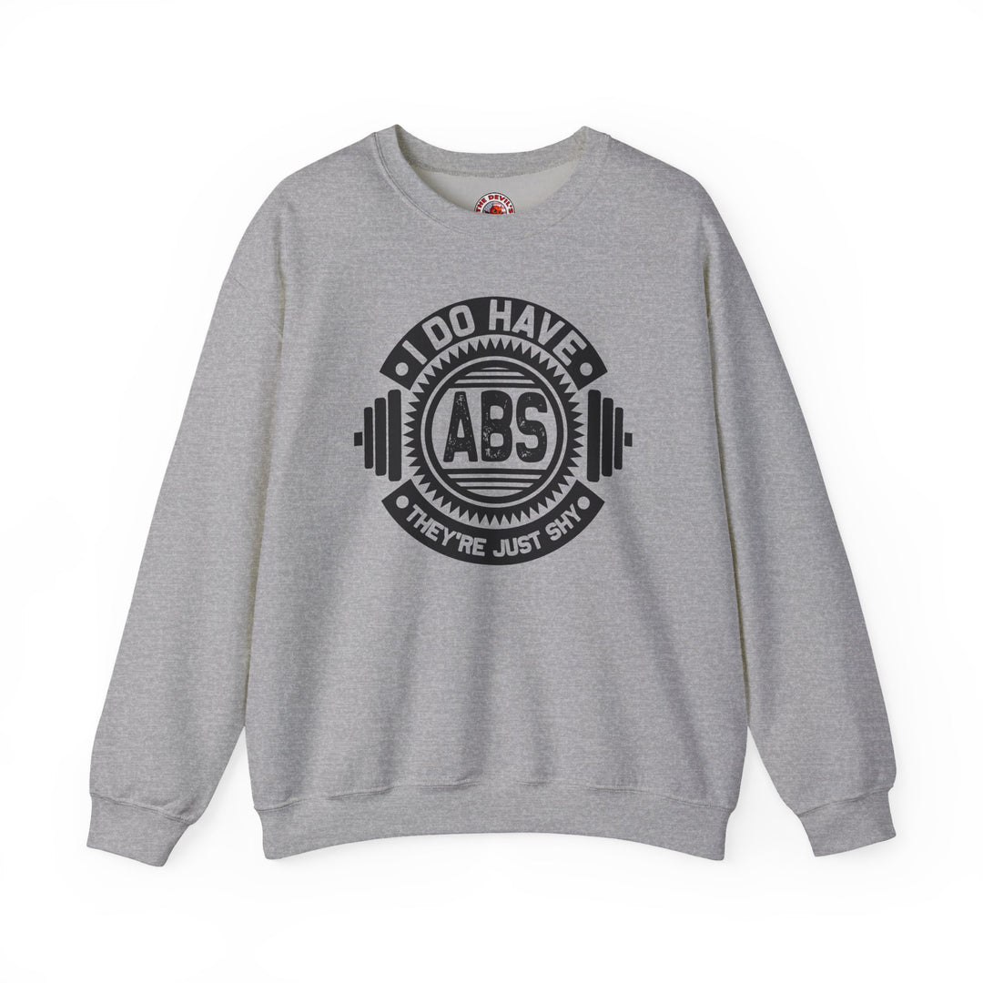 I Do Have Abs Crewneck Sweatshirt