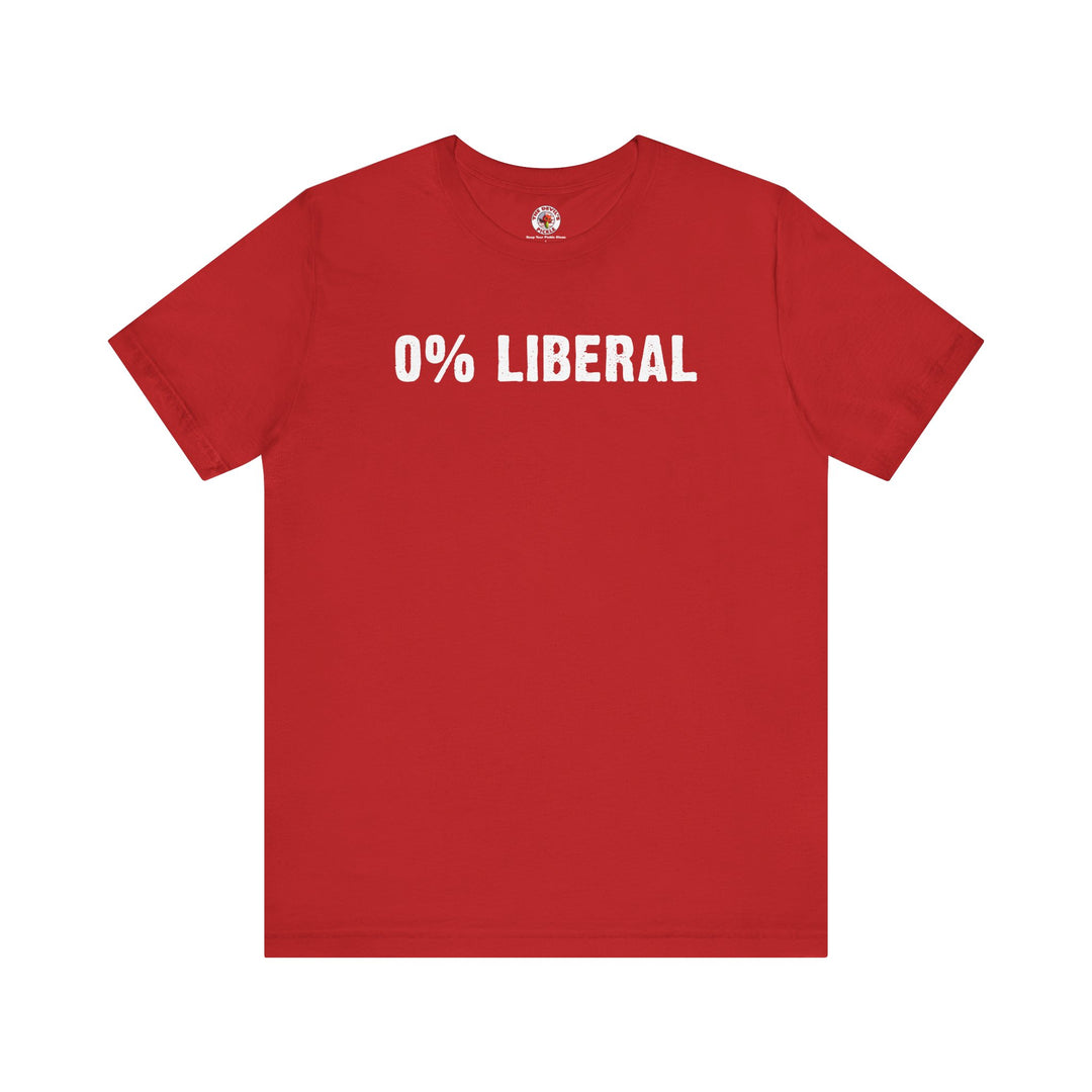 0% Liberal T-Shirt