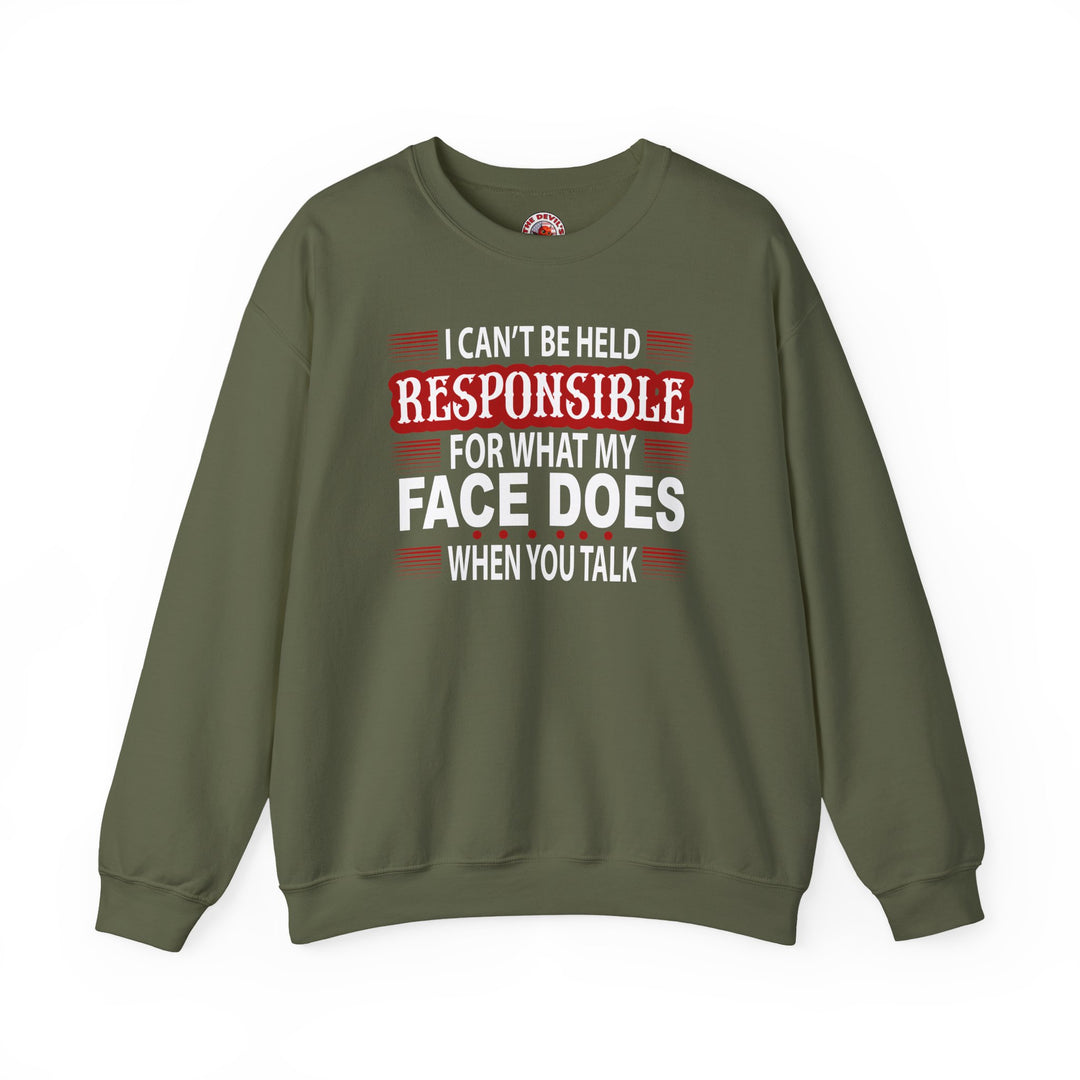I Can't Be Held Responsible Crewneck Sweatshirt