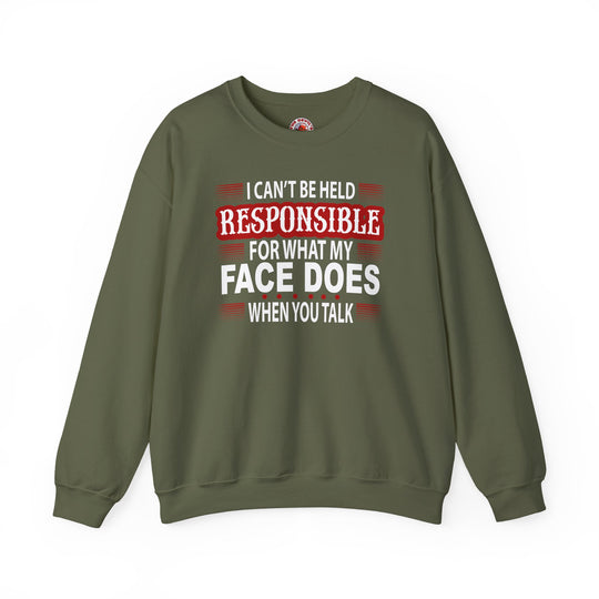 I Can't Be Held Responsible Crewneck Sweatshirt
