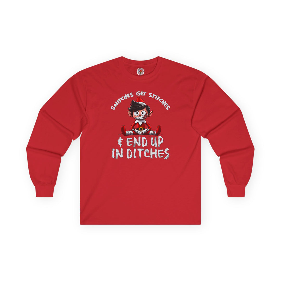 Snitches Get Stitches Long Sleeve Tee
