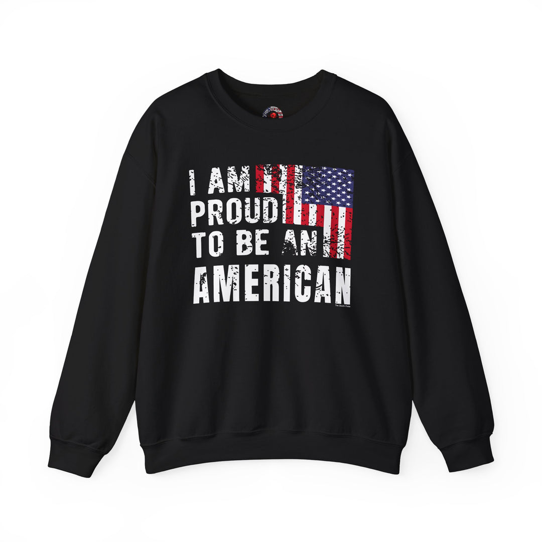 I Am Proud To Be An American Crewneck Sweatshirt