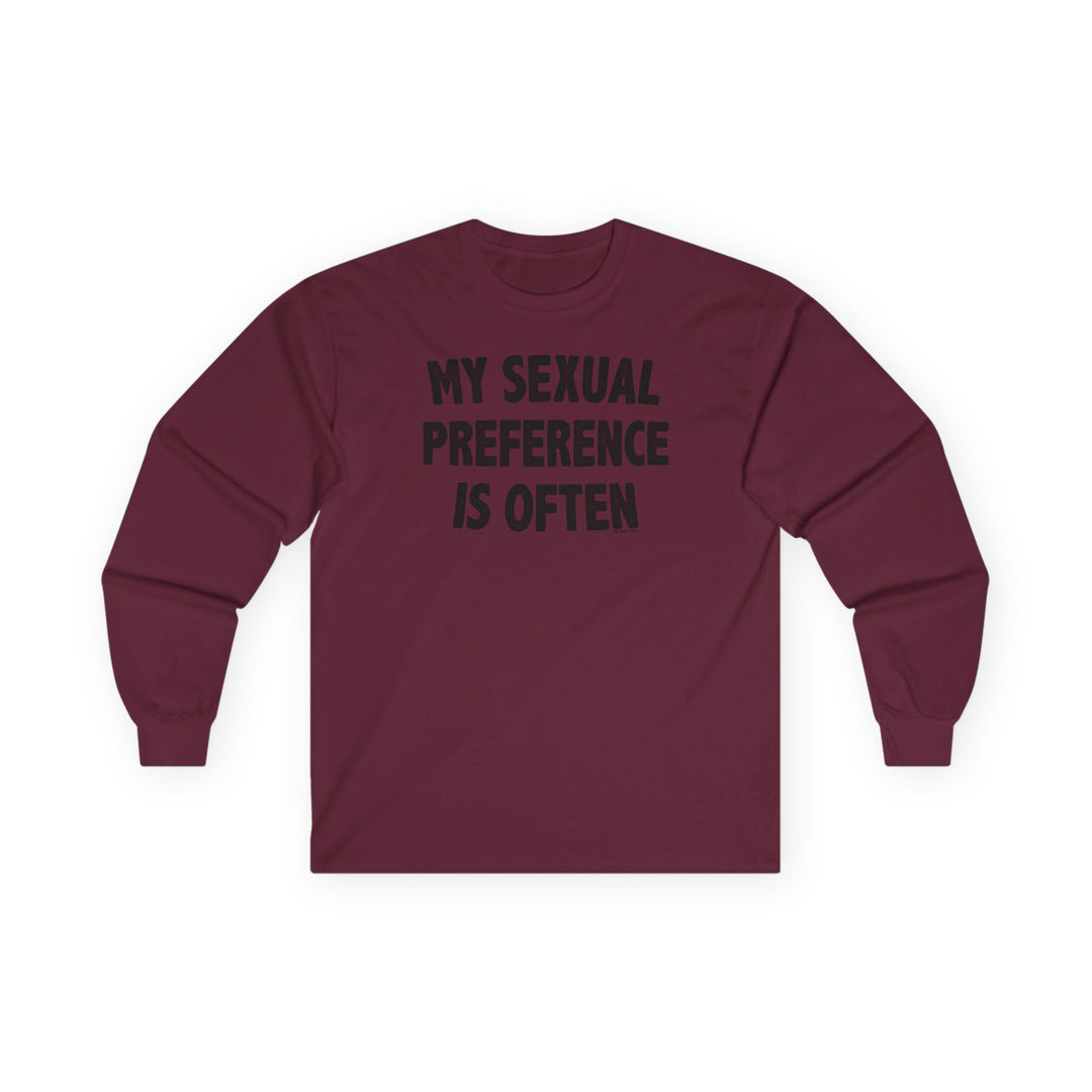 My Sexual Preference Is Often Long Sleeve Tee