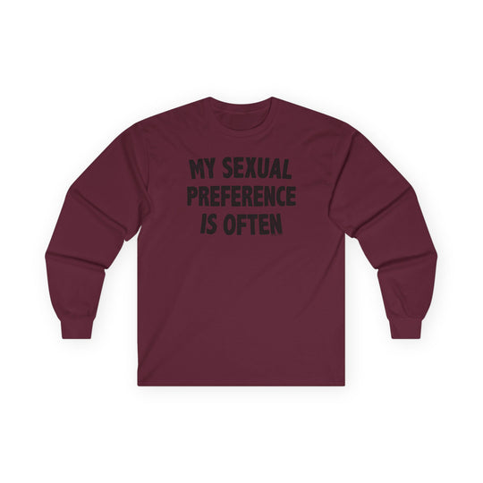 My Sexual Preference Is Often Long Sleeve Tee