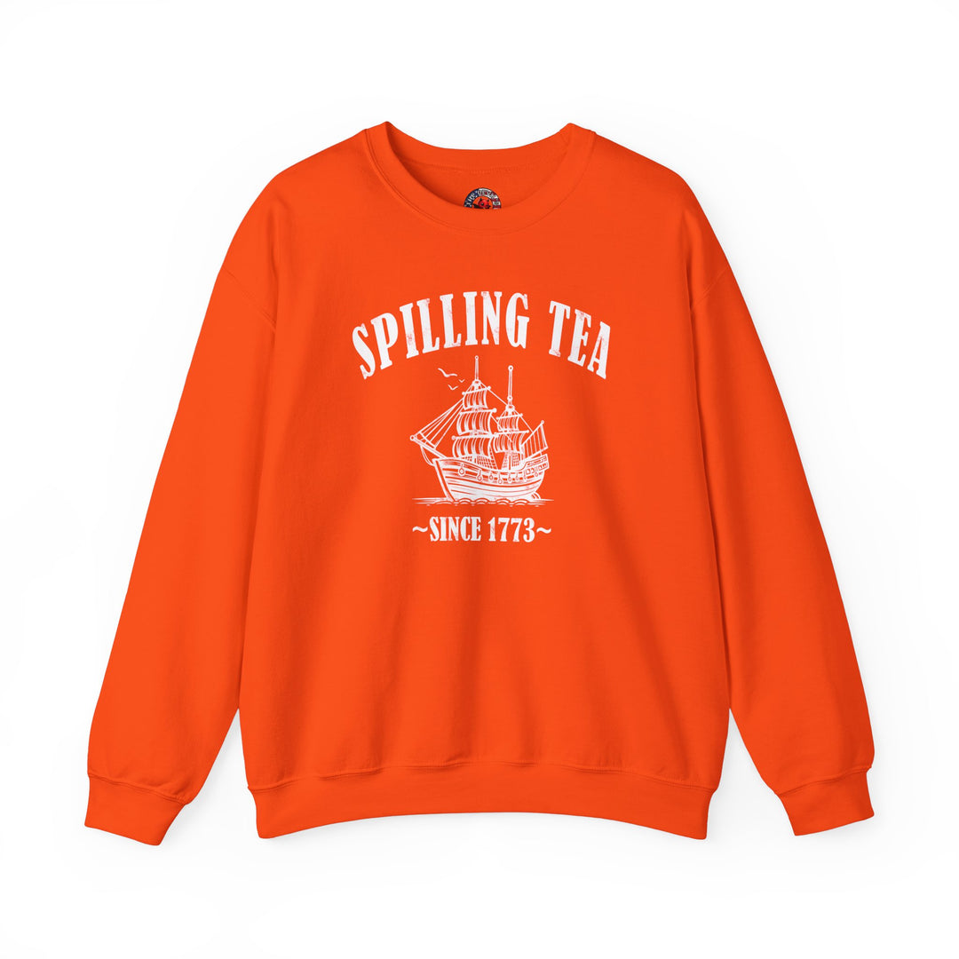 Spilling Tea Since 1773 Crewneck Sweatshirt