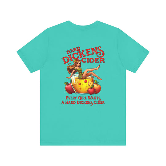 Hard Dickens Cider Front/Back T-Shirt