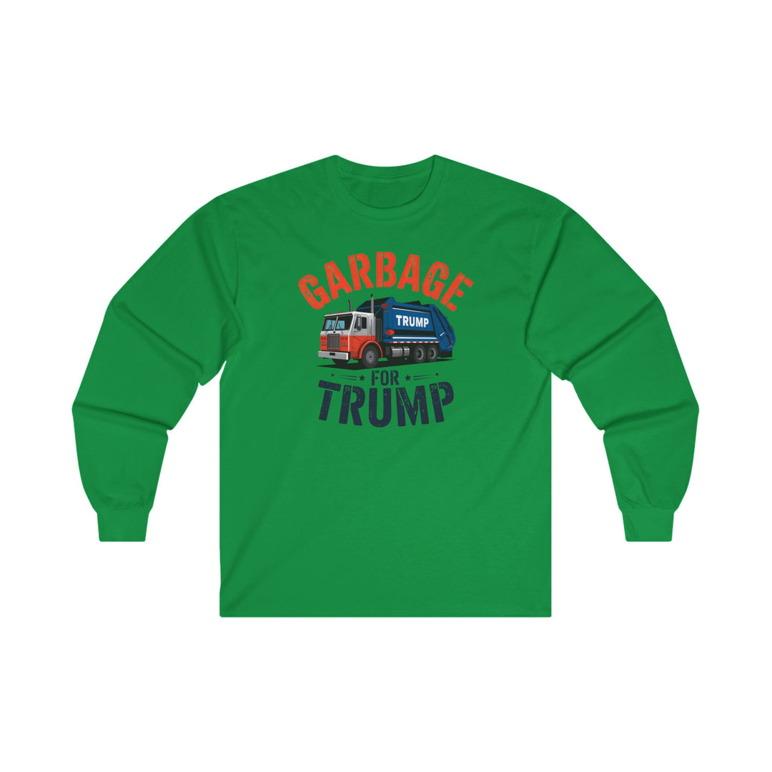 Garbage For Trump Long Sleeve Tee