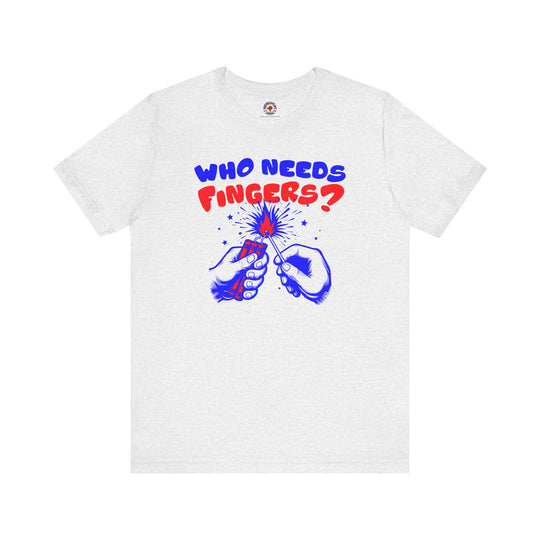 Who Needs Fingers T-Shirt