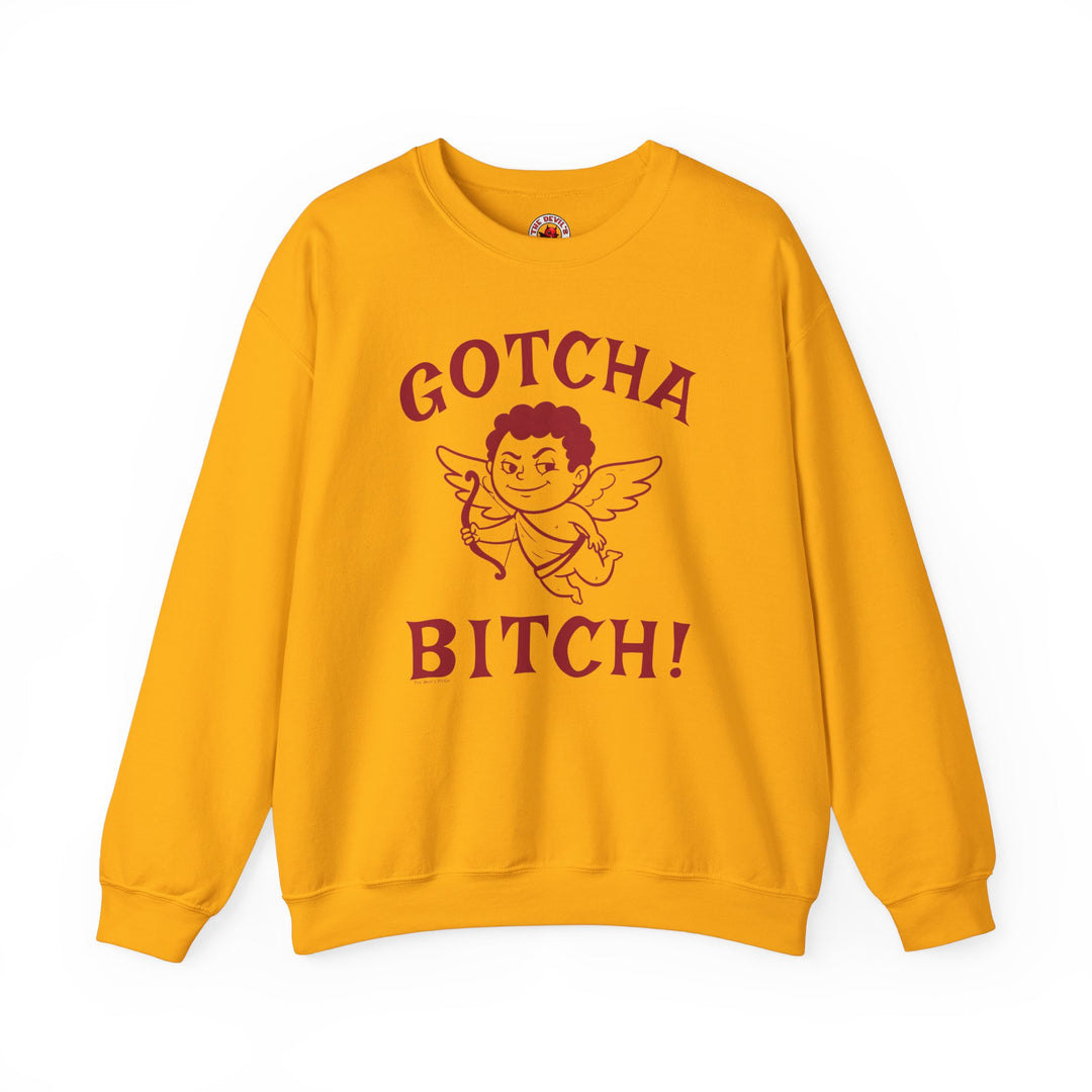 Gotcha Bitch Crewneck Sweatshirt