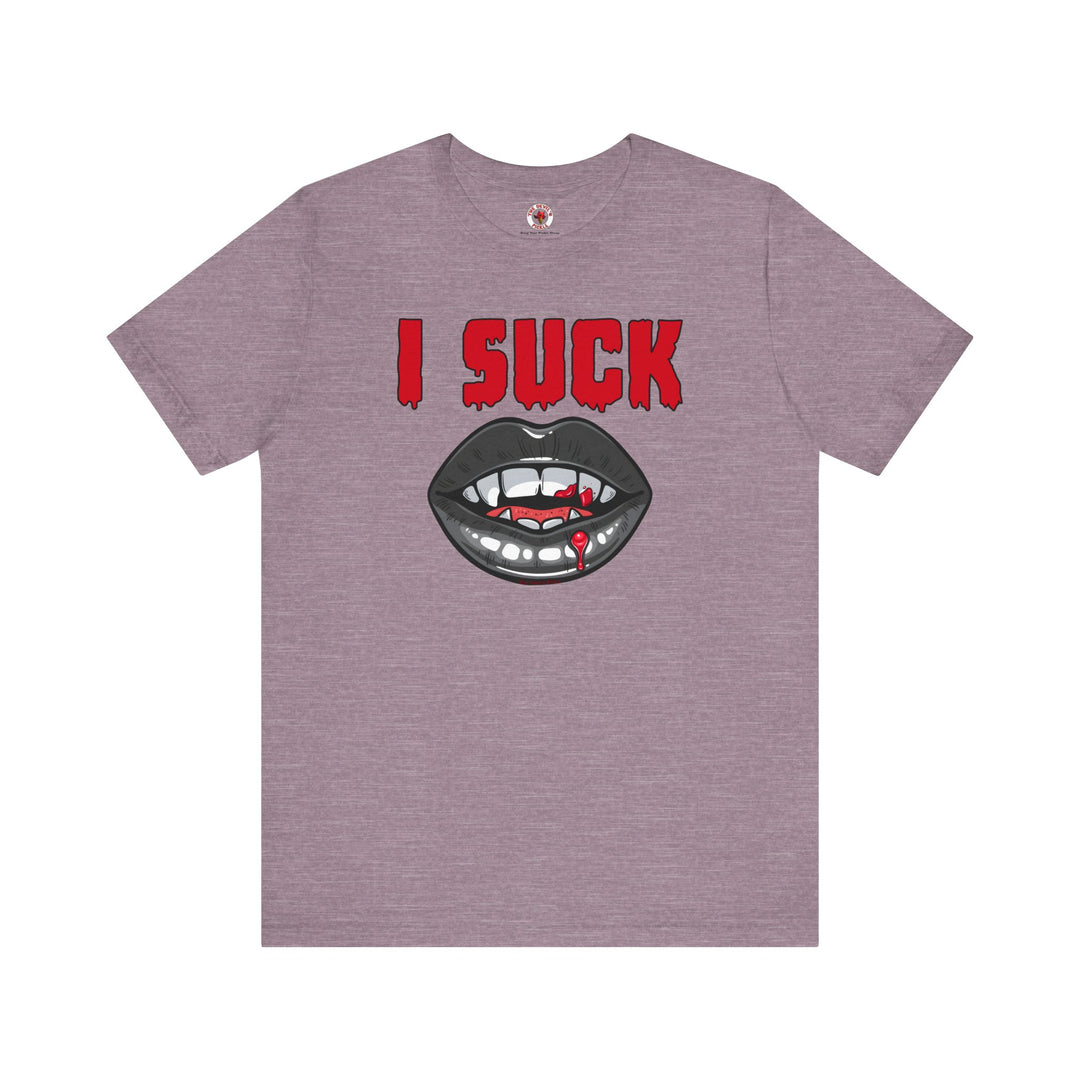 I Suck T-Shirt