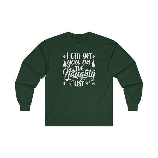 I Can Get You On The Naughty List Long Sleeve Tee